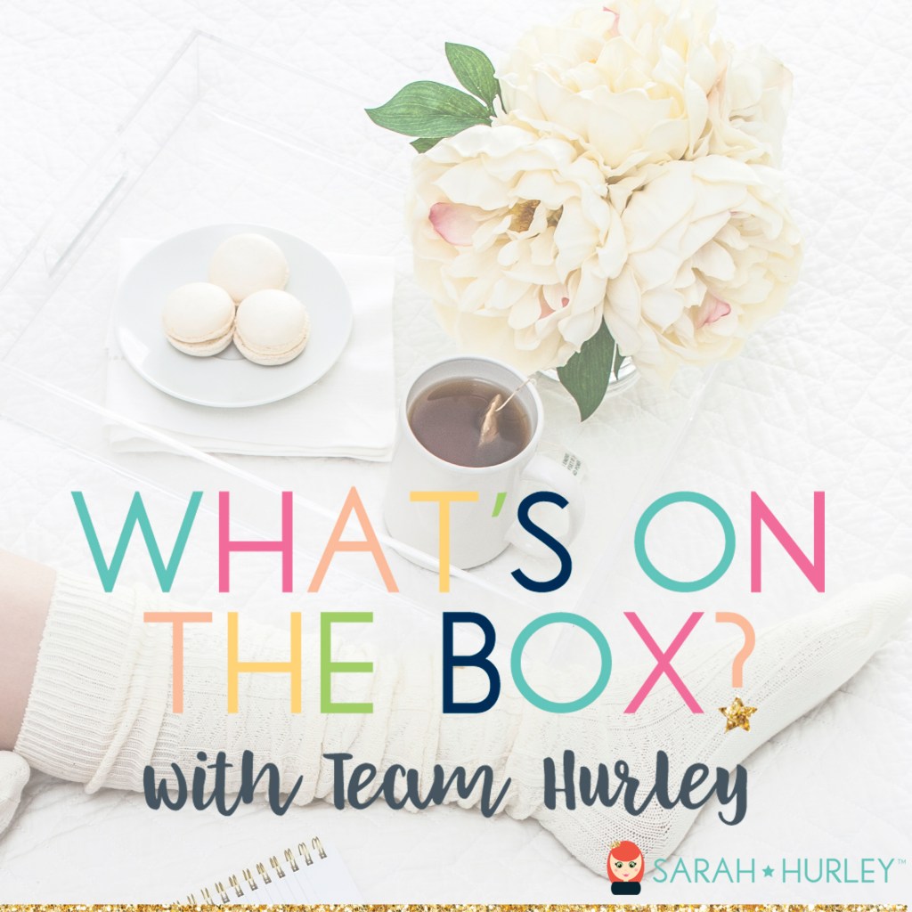 What’s On The Box?! With&nbsp;Sarah