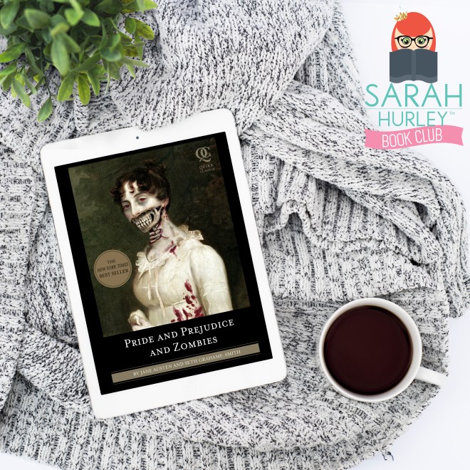 pride-prejudice-and-zombies-sarah-hurley-book-club