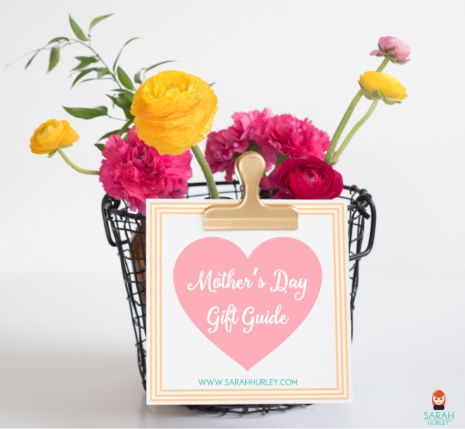 Mother's Day Gift Guide