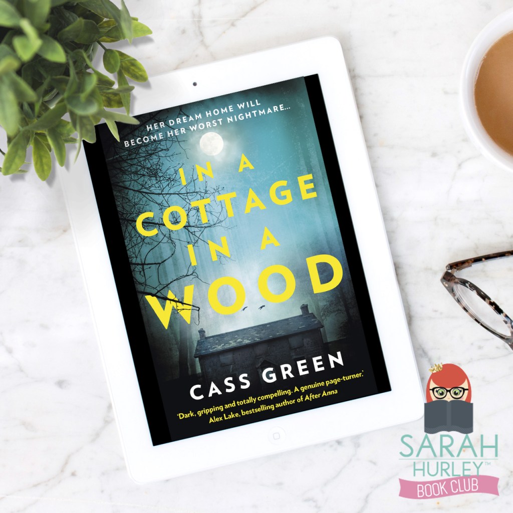 Sarah Hurley Book Club – In a Cottage In A Wood Book Tour