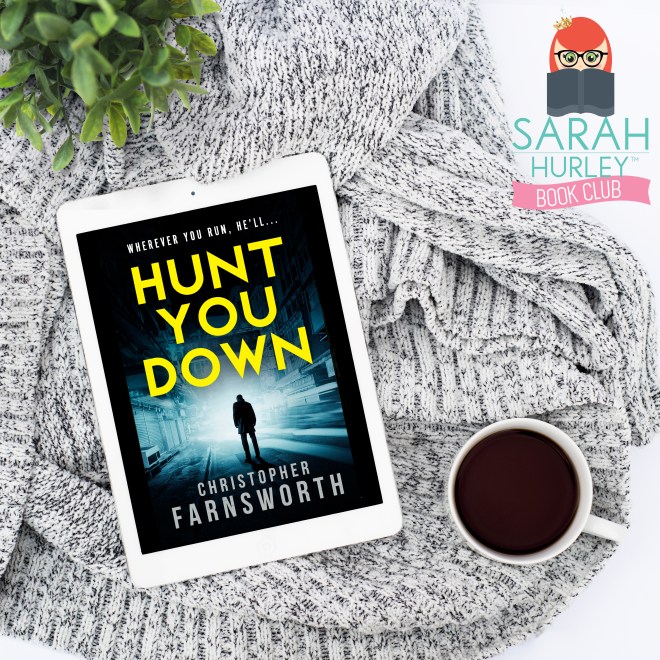 Sarah Hurley Book Club Hunt You Down Chrisopher Farnsworth Bonnier.jpg