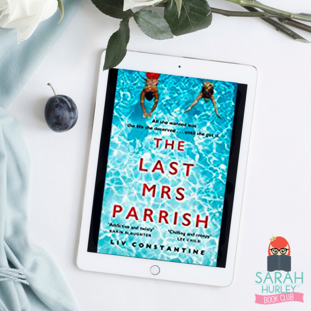 Sarah Hurley Book Club – The Last Mrs Parrish